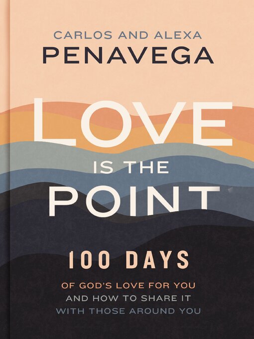 Title details for Love Is the Point by Carlos PenaVega - Available